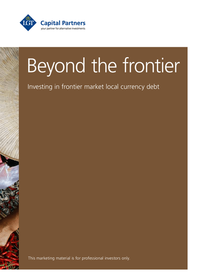 lgt_capital_partners_-_emerging_markets_fixed_income_-_beyond_the_frontiers_-_investing_in_frontier_market_local_currency_debt_en.pdf
