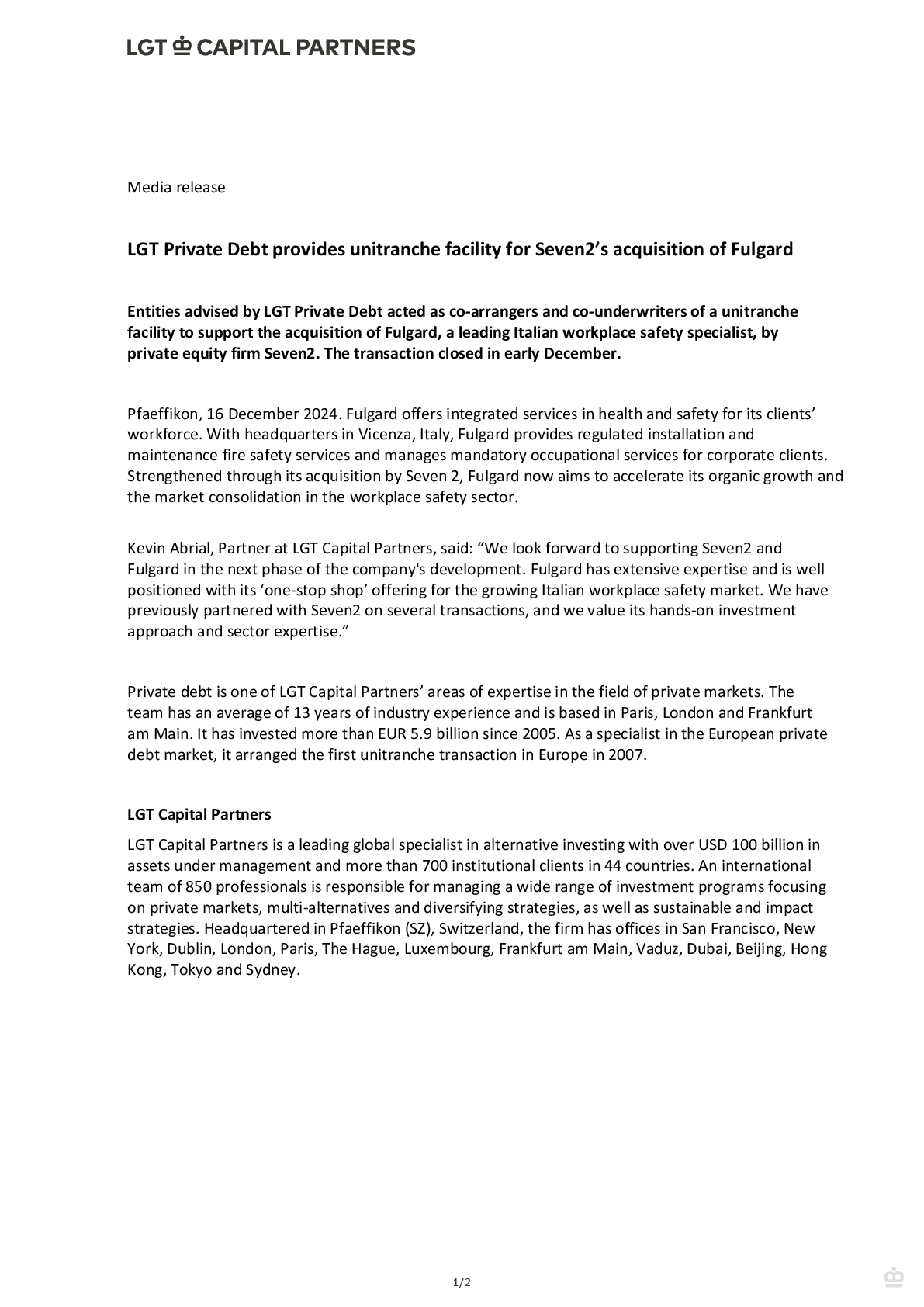 Unitranche Example LGT Private Debt provides unitranche facility for Seven2’s acquisition ...