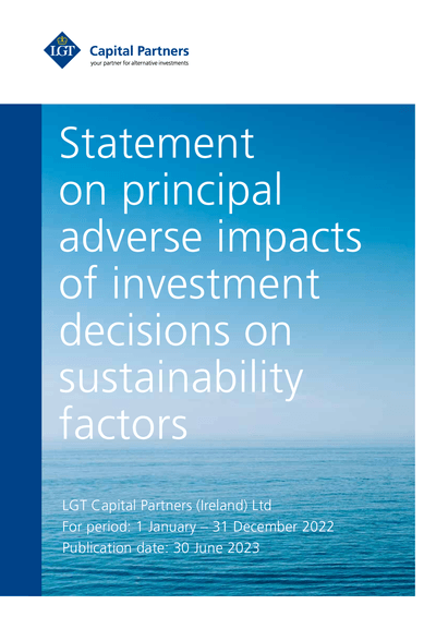 lgt_capital_partners_-_statement_on_principal_adverse_impacts_of_investment_decisions_on_sustainability_factors_2022_ireland_en.pdf