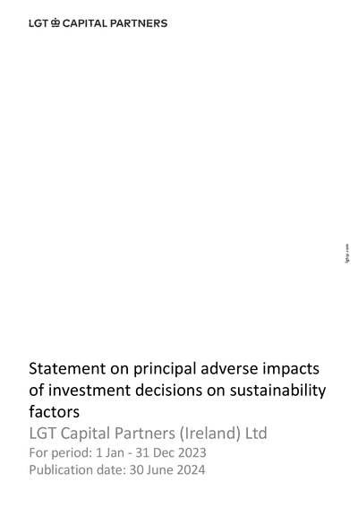lgt_capital_partners_-_statement_on_principal_adverse_impacts_of_investment_decisions_on_sustainability_factors_2023_ireland_en.pdf